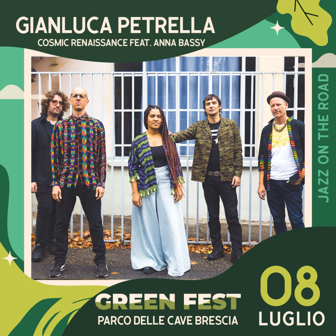 Green Fest 2023 - GIANLUCA PETRELLA Cosmic Renaissance feat. Anna Bassy